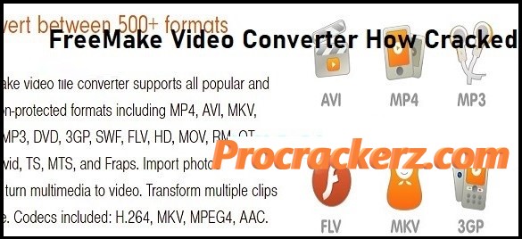 Freemake Video Converter - Procrackerz.com
