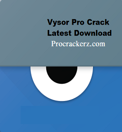 Vysor Pro Crack procrackerz.com